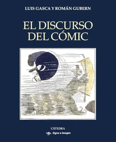 Libro EL DISCURSO DEL COMIC de GASCA LUIS ROMAN GUBERN en Colombia, comic - novela grafica