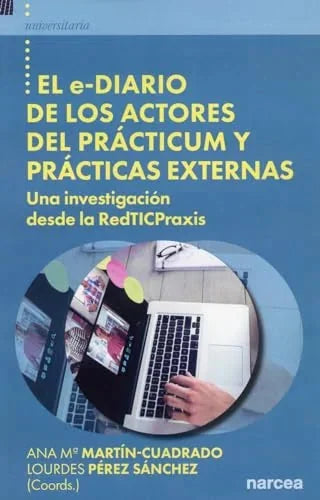 Libro EL E DIARIO DE LOS ACTORES DEL PRACTICUM Y PRACTICAS EXTERNAS de MARTIN CUADRADO ANA MARIA en Colombia, pedagogia