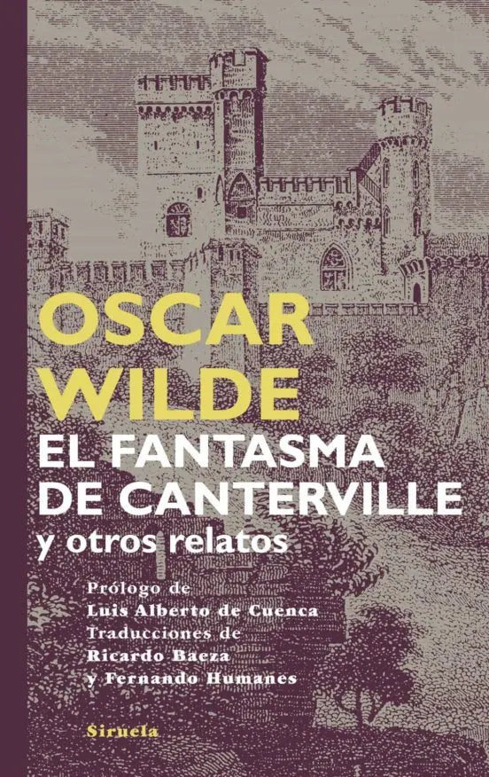 Portada del libro El Fantasma De Canterville Y Otros Relatos, de Wlide Oscar (Siruela)