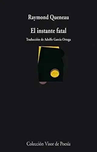 Libro EL INSTANTE FATAL de QUENEAU RAYMOND en Colombia, poesia
