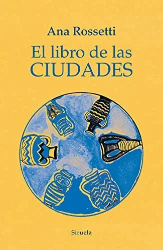 Libro EL LIBRO DE LAS CIUDADES de ROSSETTI ANA en Colombia, literatura