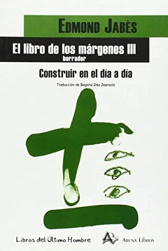 Libro EL LIBRO DE LAS MARGENES III CONSTRUIR EN EL DIA A DIA de JABES EDMOND en Colombia, filosofia