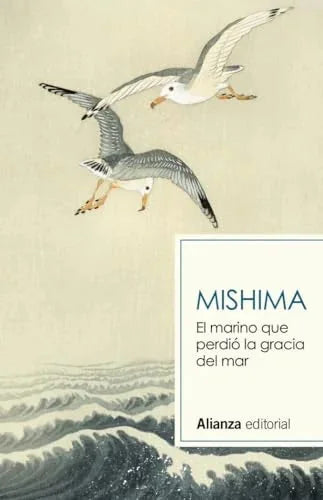 Libro EL MARINO QUE PERDIO LA GRACIA DEL MAR TD de MISHIMA YUKIO en Colombia, literatura