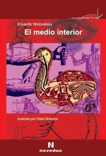 Libro EL MEDIO INTERIOR LA EXPERIMENTACION CON ANIMALES de EDUARDO WOLOVELSKY en Colombia, pedagogia