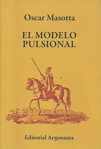 Libro EL MODELO PULSIONAL de MASOTTA OSCAR en Colombia, psicoanalisis
