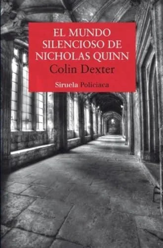Libro EL MUNDO SILENCIOSO DE NICHOLAS QUINN SERIE INSPECTOR MORSE 3 de DEXTER COLIN en Colombia, literatura