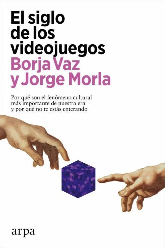 Libro EL SIGLO DE LOS VIDEOJUEGOS de VAZ BORJA MORLA JORGE en Colombia, ensayo