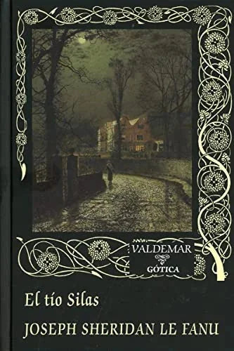 Libro EL TIO SILAS de LE FANU JOSEPH SHERIDAN en Colombia, literatura