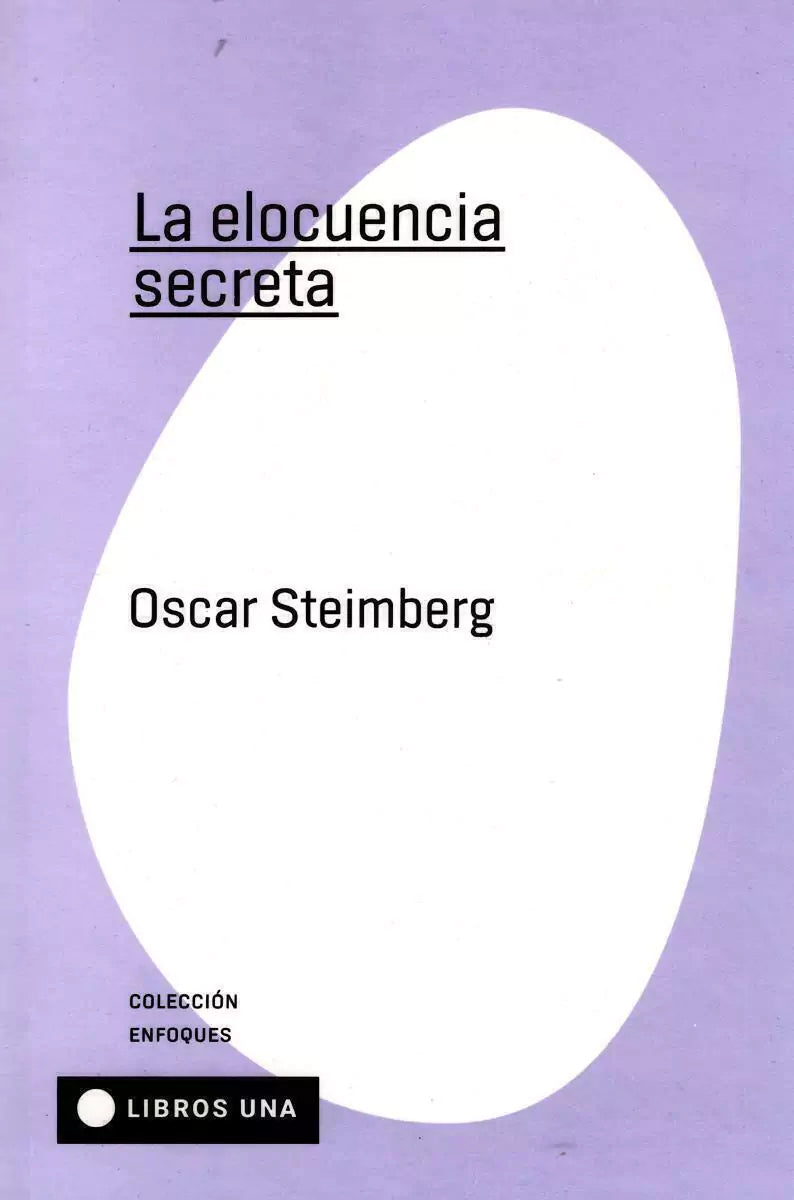Libro LA ELOCUENCIA SECRETA de STEIMBERG OSCAR en Colombia, arte