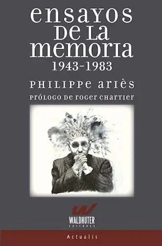 Libro ENSAYOS DE LA MEMORIA de ARIES PHILIPHE en Colombia, historia