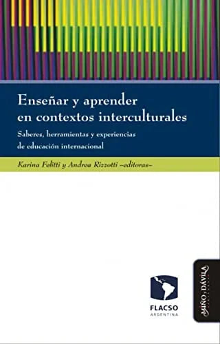Libro ENSEÑAR Y APRENDER EN CONTEXTOS INTERCULTURALES de FELIRTTI KARINA en Colombia, pedagogia