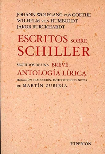 Libro ESCRITOS SOBRE SHIELLER SEGUIDOS DE UNA BREVE ANTOLOGIA POETICA de GOETHE W.J. HUMBOLDT BURCKHARD en Colombia, poesia