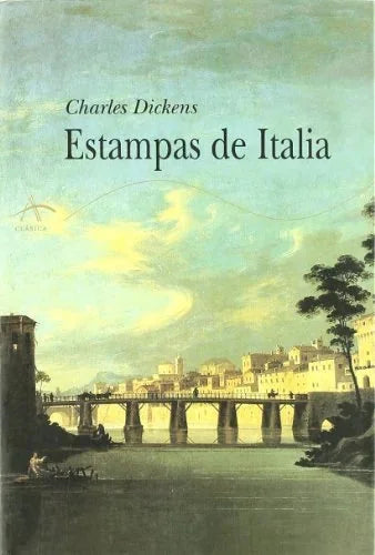 Libro ESTAMPAS DE ITALIA de DICKENS CHARLES en Colombia, literatura