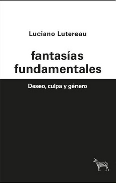 Libro Fantasias Fundamentales Deseo, Culpa Gen