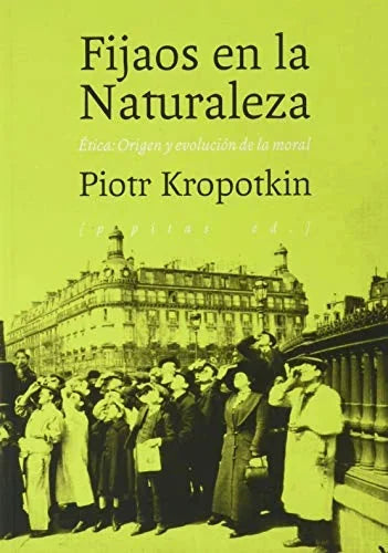 Libro FIJAOS EN LA NATURALEZA ETICA ORIGEN Y EVOLUCION DE LA MORAL de KROPOTKIN PIOTR en Colombia, sociologia