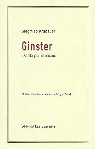 Libro GINSTER ESCRITO POR EL MISMO de KRACAUER SIEGFRED en Colombia, filosofia