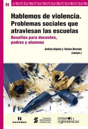 Libro HABLEMOS DE VIOLENCIA PROBLEMAS SOCIAL de KAPLAN ANDREA en Colombia, pedagogia