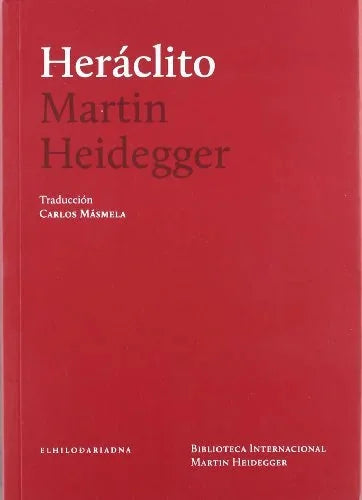 Libro HERACLITO de HEIDEGGER MARTIN en Colombia, filosofia
