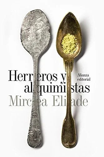 Libro HERREROS Y ALQUIMISTAS de ELIADE MIRCEA en Colombia, antropologia