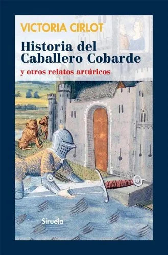 Libro HISTORIA DEL CABALLERO COBARDE de CIRLOT VICTORIA en Colombia, literatura