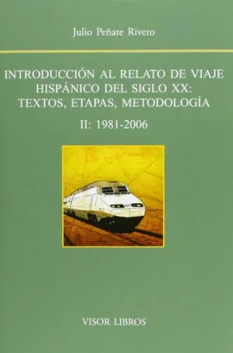 Libro INTRODUCCION AL RELATO DE VIAJE HISPANICO DEL SIGLO XX VOL II de PEÑATE RIVERO JULIO en Colombia, lingüística