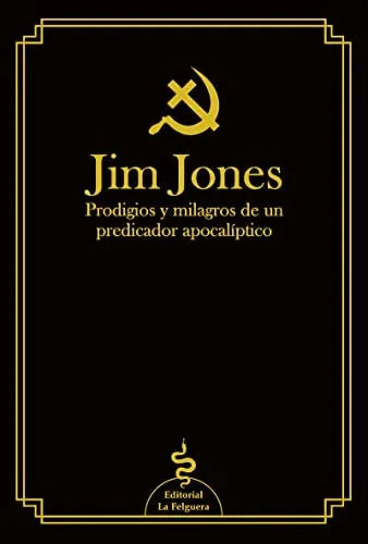 Libro JIM JONES: PRODIGIOS Y MILAGROS DE UN PREDICADOR APOCALIPTICO de JONES JIM en Colombia, literatura