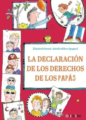 Libro LA DECLARACION DE LOS DERECHOS DE LOS PAPAS de BRAMI ELISABTH en Colombia, infantil