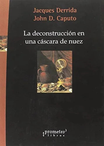 Libro LA DECONSTRUCCION EN UNA CASCARA DE NUEZ de DERRIDA JACQUES en Colombia, filosofia