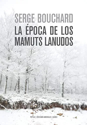 Libro LA EPOCA DE LOS MAMUTS LANUDOS de BOUCHARD SERGE en Colombia, literatura