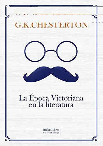 Libro LA EPOCA VICTORIANA EN LA LITERATURA de KEITH CHESTERTON GILBERT en Colombia, lingüística