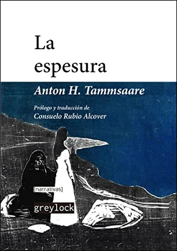 Libro LA ESPESURA de TAMMSAARE ANTON H. en Colombia, literatura