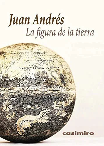 Libro LA FIGURA DE LA TIERRA de ANDRES JUAN en Colombia, estetica