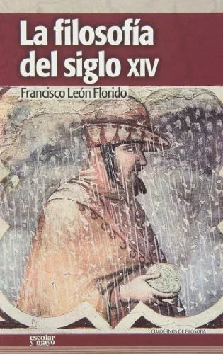 Libro LA FILOSOFIA EL SIGLO XIV de FRANCISCO LEON FLORIDO en Colombia, filosofia