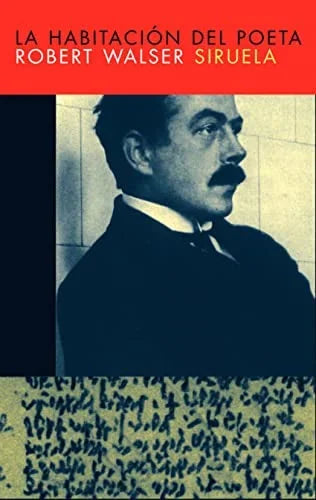 Libro LA HABITACION DEL POETA de ROBERT WALSER en Colombia, literatura