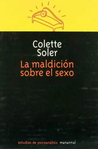 Libro LA MALDICION SOBRE EL SEXO de SOLER COLETER en Colombia, psicoanalisis