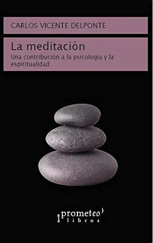 Libro LA MEDITACION UNA CONTRIBUCION A LA PSICOLOGIA Y LA ESPIRITUALIDAD de DEL PORTE CARLOS VICENTE en Colombia, psicologia