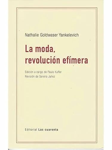 Libro LA MODA REVOLUCION EFIMERA de GOLDWASER YANKELEVICH NATHALIE en Colombia, ensayo