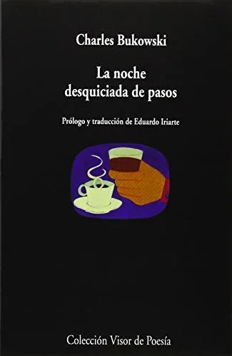 Libro LA NOCHE DESQUICIADA DE PASOS de BUKOWSKI CHARLES en Colombia, poesia