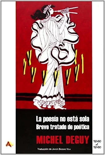 Libro LA POESIA NO ESTA SOLA BREVE TRATADO DE de DEGUY MICHEL en Colombia, ensayo