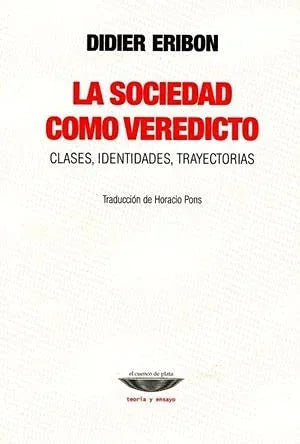 Libro LA SOCIEDAD COMO VEREDICTO de ERIBON DIDIER en Colombia, filosofia