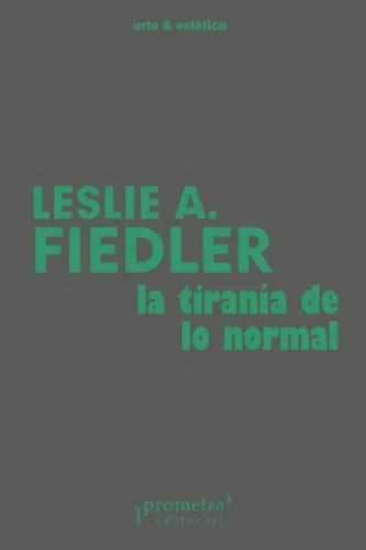 Libro LA TIRANIA DE LO NORMAL de FEINBERG LESLIE en Colombia, filosofia
