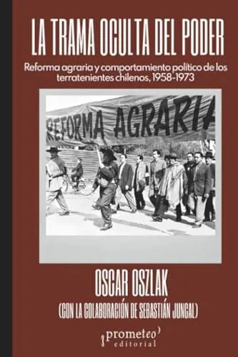 Libro LA TRAMA OCULTA DEL PODER de OSZLAC OSCAR en Colombia, politica