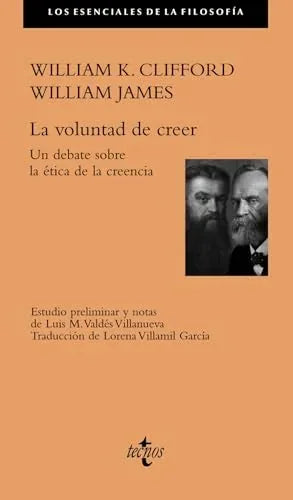 Libro LA VOLUNTAD DE CREER UN DEBATE SOBRE LA ETICA DE LA CREENCIA de CLIFFORDWILLIAM K. JAMES WILLI en Colombia, filosofia