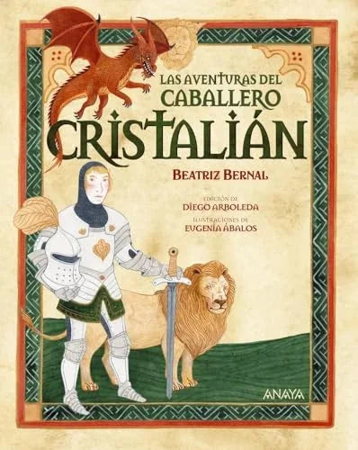 Libro LAS AVENTURAS DEL CABALLERO CRISTALIAN de BERNAL BEATRIZ en Colombia, infantil