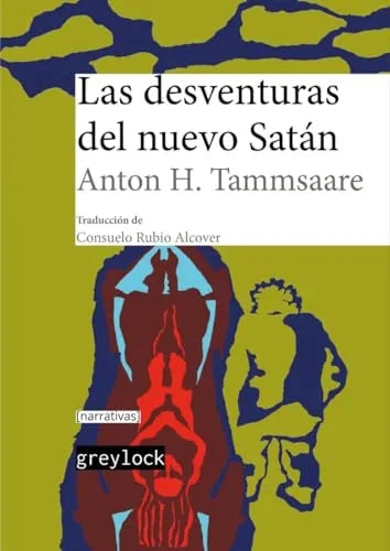 Libro LAS DESVENTURAS DEL NUEVO SATAN de TAMMSAARE ANTON H. en Colombia, literatura