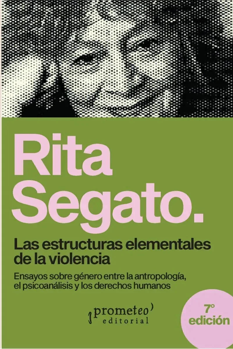 Libro LAS ESTRUCTURAS ELEMENTALES DE LA VIOLENCIA de SEGATO RITA en Colombia, antropologia