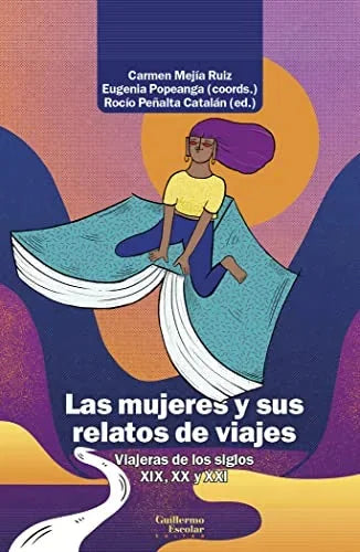 Libro LAS MUJERES Y SUS RELATOS DE VIAJES VIAJERAS DE LOS SIGLOS XIX XX Y XXI de MEJIA RUIZ CARMEN EUGENIA POPE en Colombia, historia
