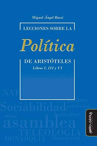 Libro LECCIONES SOBRE LA POLITICA de ROSSI MIGUEL ANGEL en Colombia, filosofia