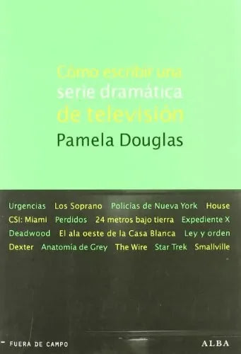 Como Escribir Una Serie Dramatica De Tel - Icaro Libros