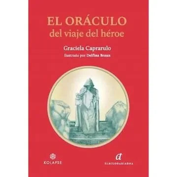 Libro El Oraculo, Del Viaje Del Heroe